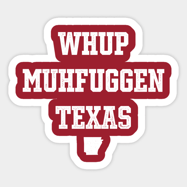 Whup Texas Sticker by rt-shirts
